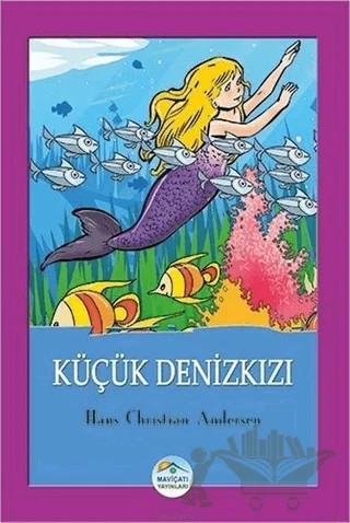 Küçük Denizkızı – Hans Chrıstıan Andersen – Maviçatı Yayınları kitap kapağı