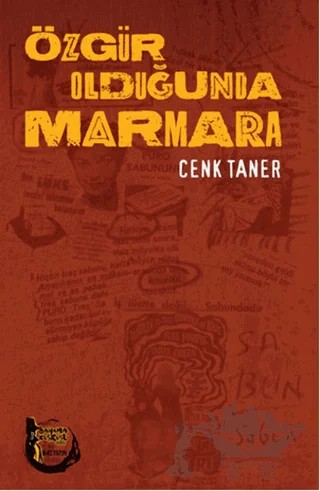 Özgür Olduğunda Marmara – Cenk Taner – Altıkırkbeş Yayınları kitap kapağı
