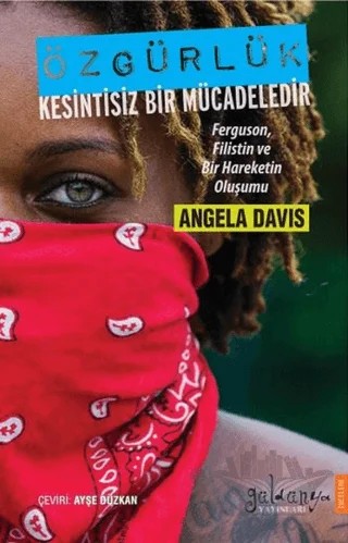 Özgürlük Kesintisiz Bir Mücadeledir – Angela Davis – Güldünya Yayınları kitap kapağı