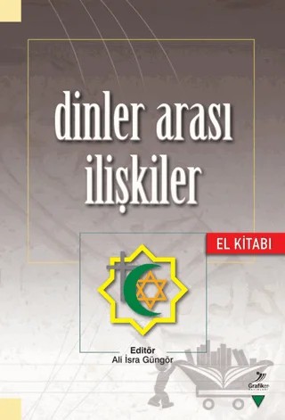 Dinler Arası İlişkiler El Kitabı – Ali İsra Güngör – Grafiker Yayınları kitap kapağı