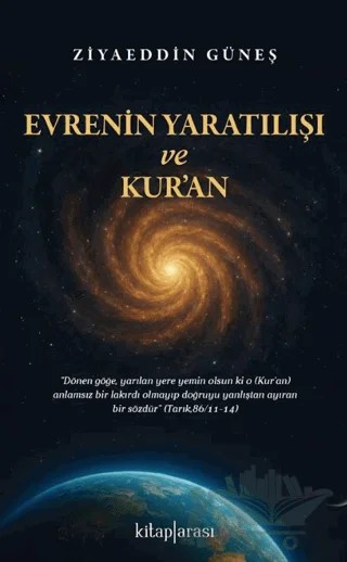 Evrenin Yaratılışı ve Kur’an – Ziyaeddin Güneş – Kitap Arası kitap kapağı