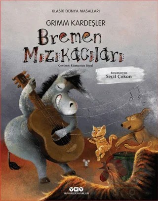 Bremen Mızıkacıları – Grimm Kardeşler – Yapı Kredi Yayınları kitap kapağı