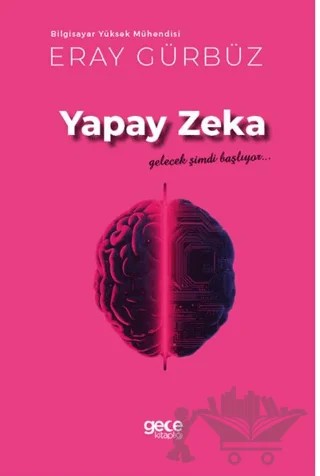 Yapay Zeka – Eray Gürbüz – Gece Kitaplığı kitap kapağı