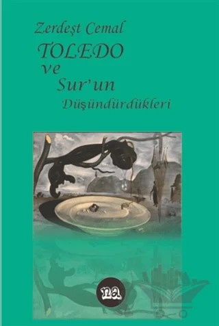 Toledo ve Sur'un Düşündürdükleri – Zerdeşt Cemal – Na Yayınları kitap kapağı