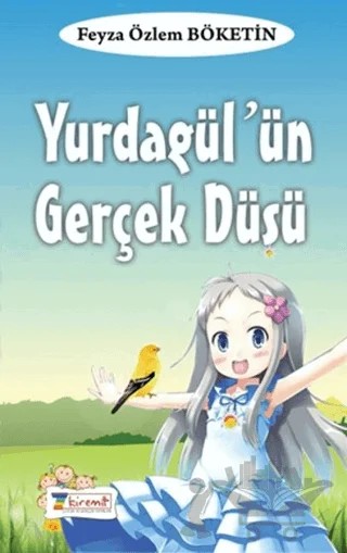Yurdagül'ün Gerçek Düşü – Feyza Özlem Böketin – 7Kiremit Yayınları kitap kapağı