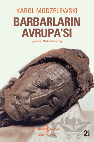 Barbarların Avrupa’sı – Karol Modzelewski – İş Bankası Kültür Yayınları kitap kapağı