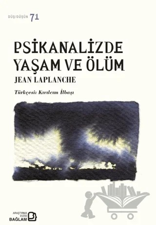 Psikanalizde Yaşam ve Ölüm – Jean Laplanche – Bağlam Yayınları kitap kapağı