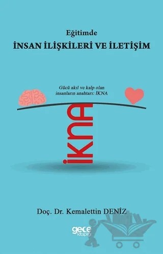 Eğitimde İnsan İlişkileri ve İletişim – Kemalettin Deniz – Gece Kitaplığı kitap kapağı