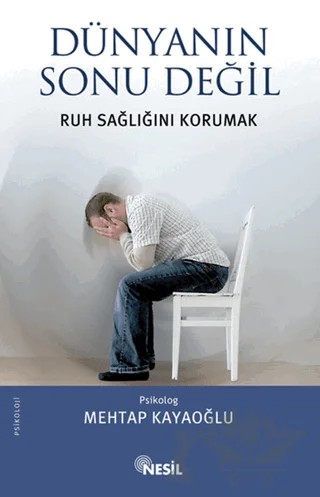 Dünyanın Sonu Değil – Mehtap Kayaoğlu – Nesil Yayınları kitap kapağı