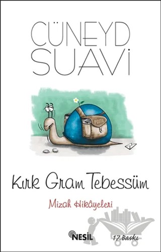 Kırk Gram Tebessüm – Cüneyd Suavi – Nesil Yayınları kitap kapağı