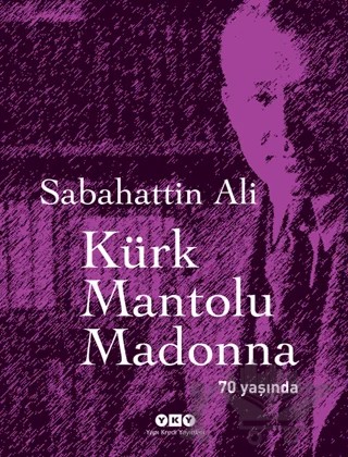 Kürk Mantolu Madonna 70 Yaşında – Sabahattin Ali – Yapı Kredi Yayınları kitap kapağı