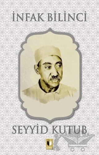 İnfak Bilinci – Seyyid Kutub – Ehil Yayınları kitap kapağı