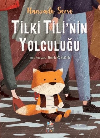 Tilki Tili’nin Yolculuğu – Hanzade Servi – İthaki Çocuk Yayınları kitap kapağı