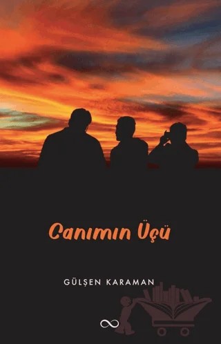 Canımın Üçü – Gülşen Karaman – Bengisu Yayınları kitap kapağı