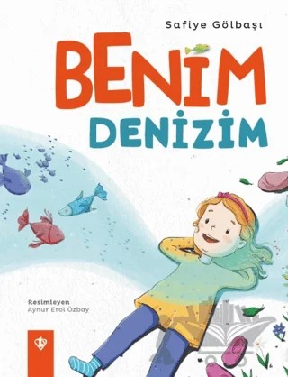 Benim Denizim – Safiye Gölbaşı – Türkiye Diyanet Vakfı Yayınları kitap kapağı