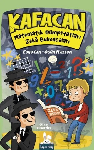 Matematik Olimpiyatları - Zeka Bulmacaları - Kafacan – Ebru Can, Ogün Mazlum – Lapin Kitap kitap kapağı