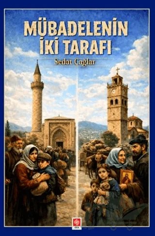 Mübadelenin İki Tarafı – Sedat Çağlar – Ekin Basım Yayın kitap kapağı