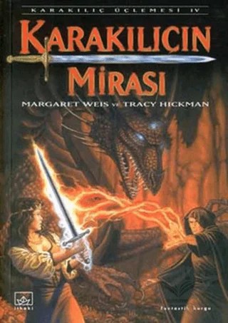 Karakılıcın Mirası Karakılıç Üçlemesi 4. Kitap – Margaret Weis, Tracy Hickman – İthaki Yayınları kitap kapağı