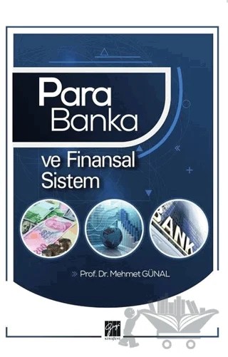 Para Banka ve Finansal Sistem – Mehmet Günal – Gazi Kitabevi kitap kapağı