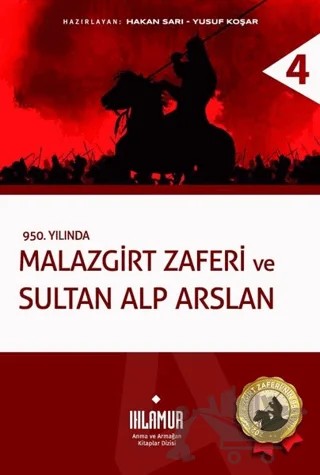Malazgirt Zaferi ve Sultan Alp Arslan – Hakan Sarı, Yusuf Koşar – Ihlamur kitap kapağı