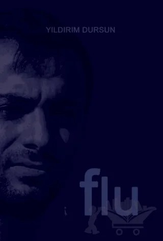 Flu – Yıldırım Dursun – İkinci Adam Yayınları kitap kapağı