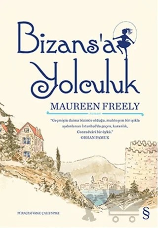 Bizans’a Yolculuk – Maureen Freely – Everest Yayınları kitap kapağı