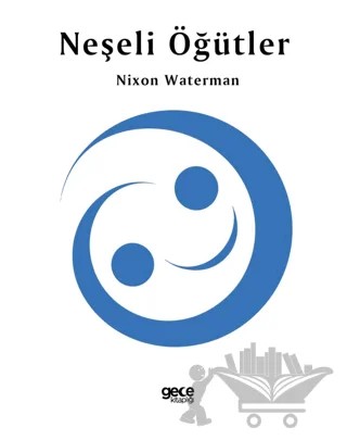 Neşeli Öğütler – Nixon Waterman – Gece Kitaplığı kitap kapağı
