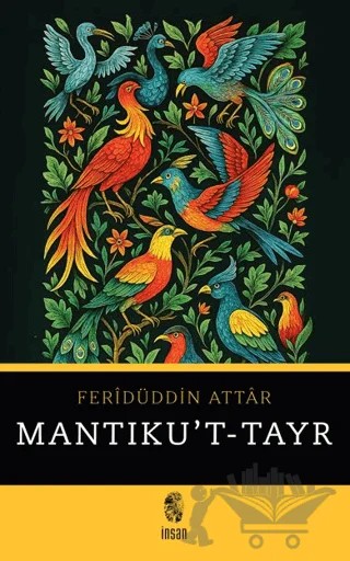 Mantıku't-Tayr – Feridüddin Attar – İnsan Yayınları kitap kapağı