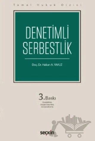 Denetimli Serbestlik (THD) – Hakan A. Yavuz – Seçkin Yayıncılık kitap kapağı