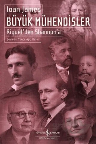 Büyük Mühendisler – Ioan James – İş Bankası Kültür Yayınları kitap kapağı