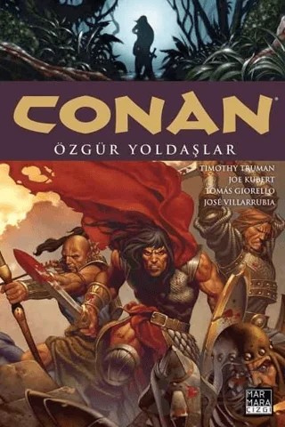 Conan Cilt: 03 - Özgür Yoldaşlar – Timothy Truman – Marmara Çizgi kitap kapağı