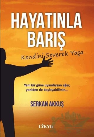 Hayatınla Barış – Serkan Akkuş – Likya kitap kapağı