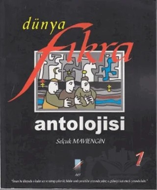 Dünya Fıkra Antolojisi Cilt: 1 – Selçuk Maviengin – Art Basın Yayın Hizmetleri kitap kapağı