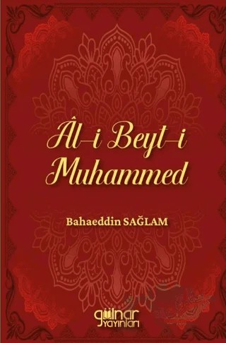 Al-i Beyt-i Muhammed – Bahaeddin Sağlam – Gülnar Yayınları kitap kapağı