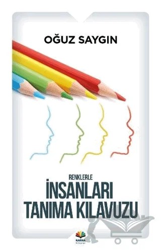 Renklerle İnsanları Tanıma Kılavuzu – Oğuz Saygın – Karma Kitaplar kitap kapağı