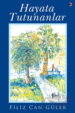 Hayata Tutunanlar – Filiz Can Güler – Cinius Yayınları kitap kapağı