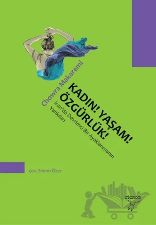 Kadın! Yaşam! Özgürlük! – Chowra Makaremi – Otonom Yayıncılık kitap kapağı