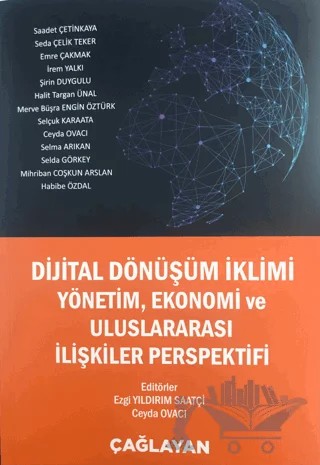 Dijital Dönüşümlü İklimi Yönetim, Ekonomi ve Uluslararası İlişkiler Perspektifi – Kolektif – Çağlayan Kitabevi kitap kapağı