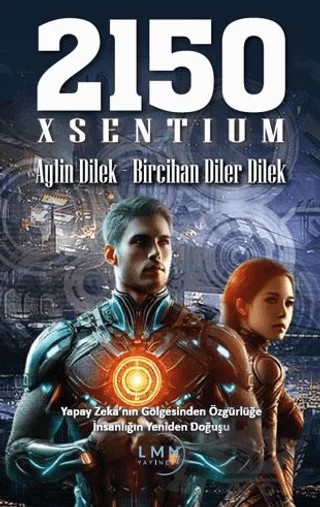 2150 Xsentium – Aylin Dilek, Bircihan Diler Dilek – Liman Yayınevi kitap kapağı