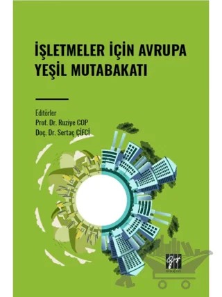 İşletmeler İçin Avrupa Yeşil Mutabakatı – Ruziye Cop, Sertaç Çifci – Gazi Kitabevi kitap kapağı
