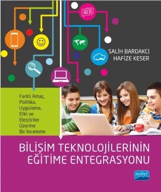 Bilişim Teknolojilerinin Eğitime Entegrasyonu – Salih Bardakcı - Hafize Keser – Nobel Akademik Yayıncılık kitap kapağı