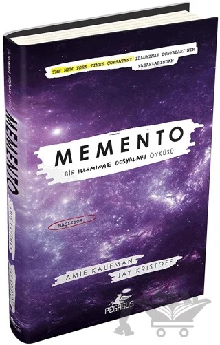 Memento: Bir İlluminae Dosyaları Öyküsü – Amie Kaufman, Jay Kristoff – Pegasus Yayınları kitap kapağı