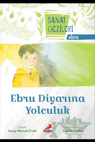 Ebru Diyarına Yolculuk - Ebru - Sanat Gezileri – Serap Mamati Eratlı – Erdem Çocuk kitap kapağı
