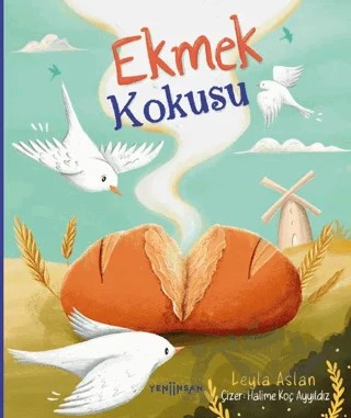 Ekmek Kokusu – Leyla Aslan – Yeni İnsan Yayınevi kitap kapağı