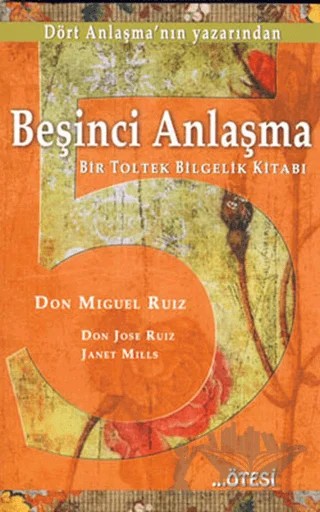 Beşinci Anlaşma – Don Miguel Ruiz, Janet Mills – Ötesi Yayıncılık kitap kapağı