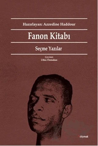 Fanon Kitabı: Seçme Yazılar – Frantz Fanon – Dipnot Yayınları kitap kapağı