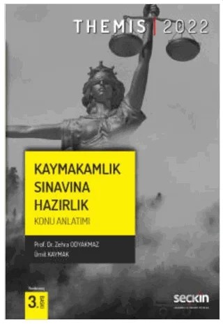 THEMIS - Kaymakamlık Sınavına Hazırlık Konu Anlatımı – Zehra Odyakmaz, Ümit Kaymak – Seçkin Yayıncılık kitap kapağı