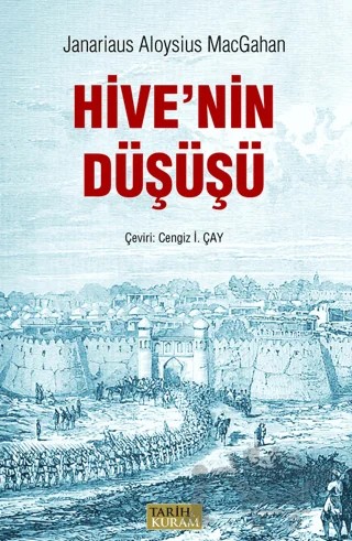 Ceyhun Üzerine Sefer ve Hive'nin Düşüşü – J. A. MacGahan – Tarih ve Kuram Yayınevi kitap kapağı