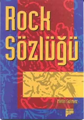 Rock Sözlüğü – Metin Solmaz – Pan Yayıncılık kitap kapağı