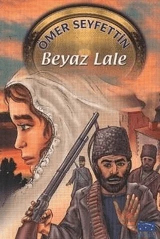 Beyaz Lale – Ömer Seyfettin – Parıltı Yayınları kitap kapağı
